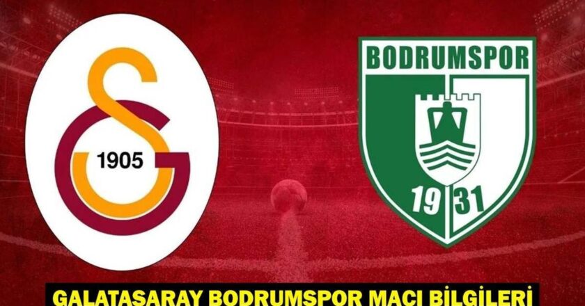 Galatasaray Bodrumsport Olası 11ler/Maç Personeli! Galatasaray bodrumspor hangi kanalda eşleşiyor, ne zaman?