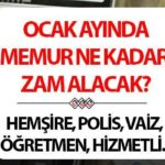 Son ve mevcut hesaplama tablosunun artan maaşları için enflasyon farkı: Ocak 2026’da, kamu çalışanlarının en düşük maaşının kaç TL’si olacak? Yılbaşı Polisi, Doktorlar, Hemşireler, Öğretmenlerin Maaş Tablosu